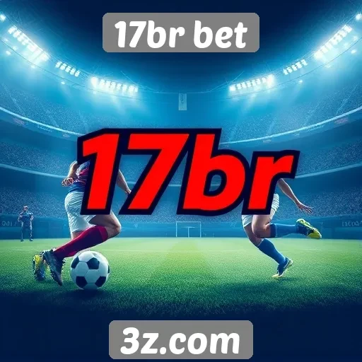 Impacto do 17br bet na indústria de apostas esportivas