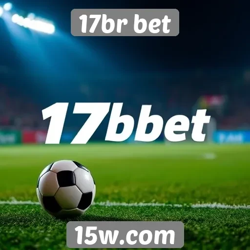 Apostas ao vivo e funcionalidades da 17br bet