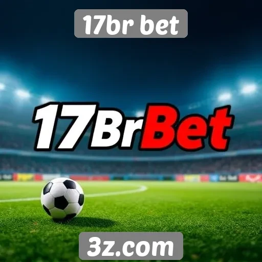 Experiência do usuário na plataforma 17br bet